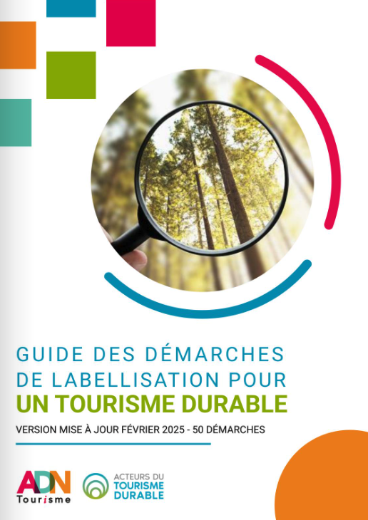 Guide des démarches de labellisation pour un tourisme responsable - ATD - AdN