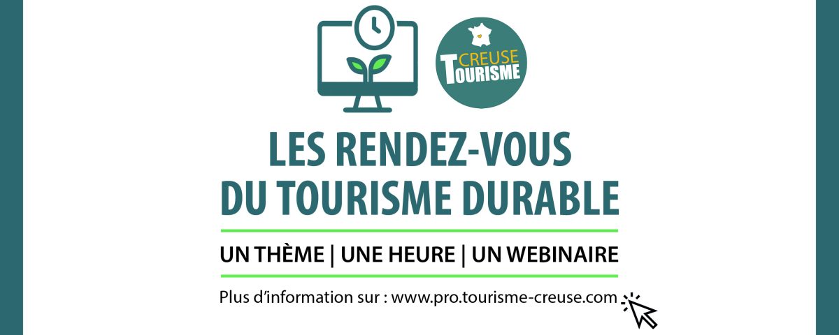 Les rendez-vous du tourisme durable en Creuse, Creuse tourisme, pour les professionnels du tourisme
